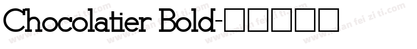 Chocolatier Bold字体转换